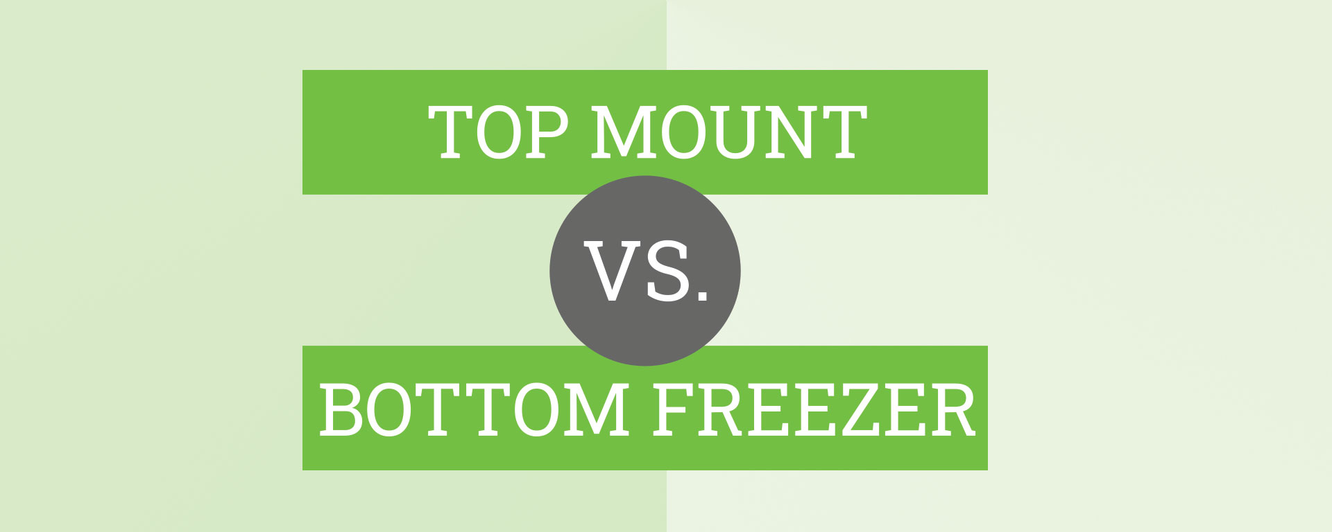 top mount vs. bottom freezer refrigerator